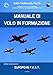Manuale Di Volo In Formazione. Guida Teorica Del Pilota. Fondamenti Del Volo In Formazione Basati Su Protocolli Di Formation And Safety Team - 3