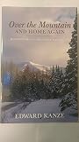 Over the Mountain and Home Again: Journeys of an Adirondack Naturalist