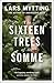 The Sixteen Trees of the Somme