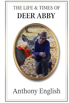 Hardcover The Life and Times of Deer Abby Book