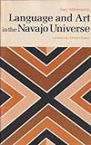 Language and Art in the Navajo Universe (English Edition)
