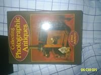 Collecting Photographic Antiques 0850596890 Book Cover