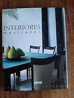 Interiores mexicanos: armonia y contraste 9685336210 Book Cover