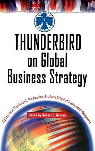 Thunderbird on Global Business Strategy (Wiley Investment (Hardcover))