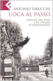 L Oca al Passo: Notizie Dal Buio Che Stiamo Atraversando