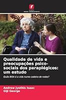 Qualidade de vida e preocupações psico-sociais dos paraplégicos: um estudo (Portuguese Edition) 3639857135 Book Cover