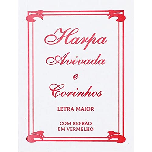 Harpa Avivada e Corinhos com Refrao em Vermelho - (Tradicional Branca)