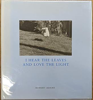 Hardcover I Hear the Leaves & Love the Light Book