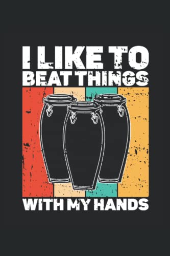  Conga Drum Notebook: Conga Drum Saying Notebook Gift Idea For Conga Drum Lovers