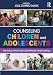 Counseling Children and Adolescents