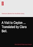  A Visit to Ceylon ... Translated by Clara Bell.