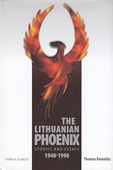 Hardcover The Lithuanian Phoenix Studies and Essays 1940-1990 Book