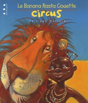 Paperback LE BANANA RASTA COUETTE CIRCUS [French] Book