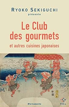 Paperback Le Club des Gourmets et autres cuisines japonaises [French] Book