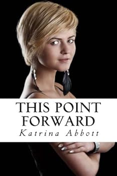 Paperback This Point Forward (The Rosewoods) Book