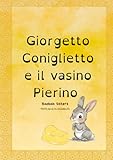 giorgetti strass youtube  Giorgetto Coniglietto e il vasino Pierino