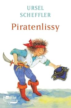 Piratenlissy. ( Ab 8 J.). Erzählung.
