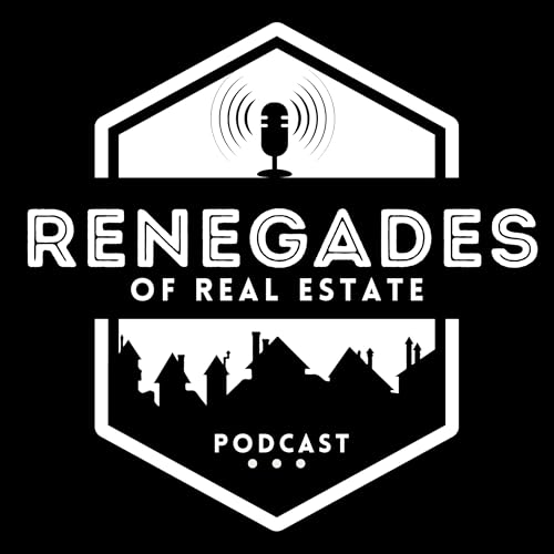 Renegades of Real Estate (RORE) Podcast cover art