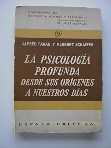 LA PSICOLOGIA PROFUNDA. Desde sus orígenes a nuestros días. Introducción del francés por Rafael Thomas Mendaza