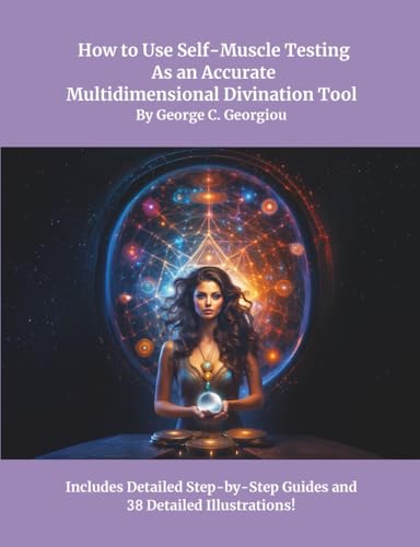 How to Use Self-Muscle Testing As an Accurate Multidimensional Divination