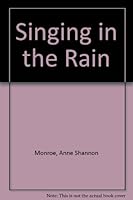 Singing in the rain B000878R5K Book Cover