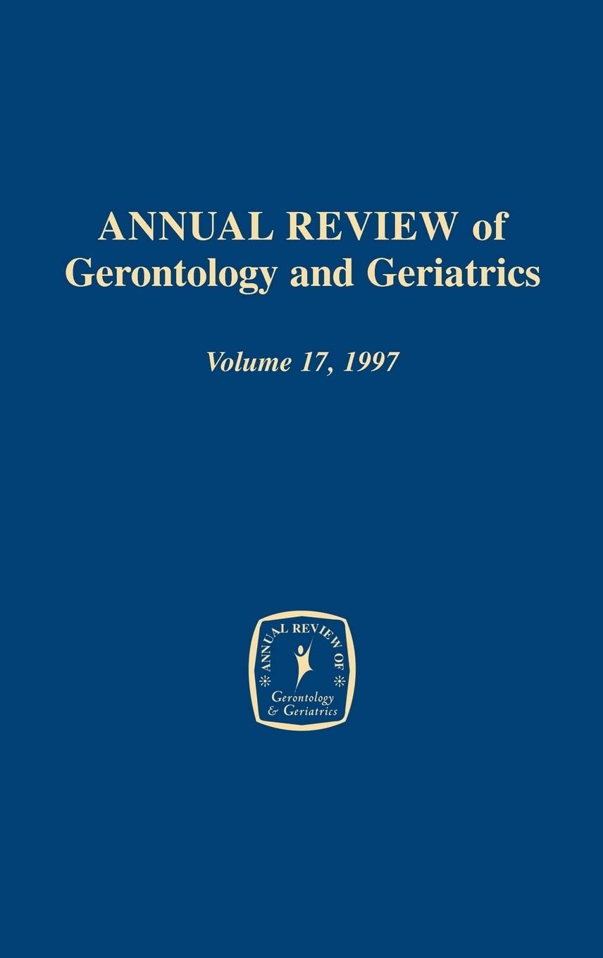 Buy Annual Review of Gerontology and Geriatrics v. 17; Focus on Emotion and Adult Development (Annual Review of Gerontology & Geriatrics) — BookShops.in