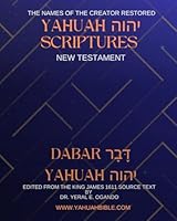 The New Testament: Dabar Yahuah - Yahuah Scriptures 1946249297 Book Cover