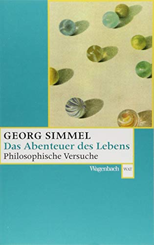 Preisvergleich Produktbild Das Abenteuer des Lebens - Philosophische Versuche (Wagenbachs andere Taschenbücher)