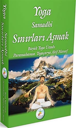 Yoga Samadhi - Sinirlari Asmak