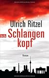  Schlangenkopf: Roman von Ritzel. Ulrich (2013) Taschenbuch