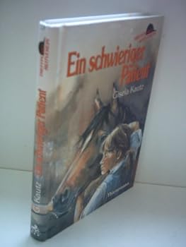 Treffpunkt Reitverein, Ein schwieriger Patient - Book #3 of the Treffpunkt Reitverein