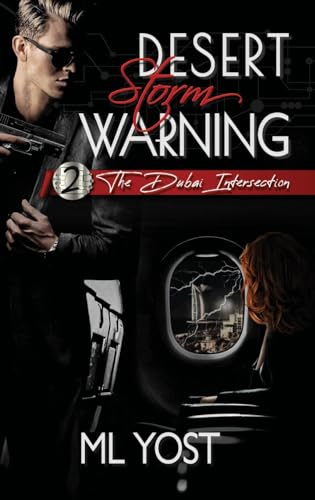 Desert Storm Warning: The Dubai Intersection (The Intersection Saga)