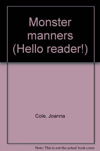 Monster manners (Hello reader!) 0590335928 Book Cover