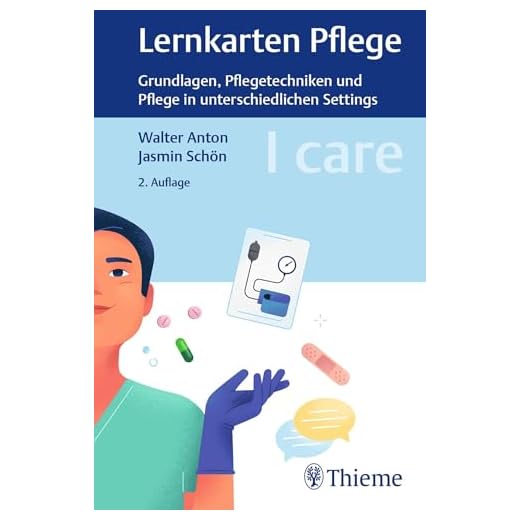 I care Lernkarten Pflege – Grundlagen, Pflegetechniken und Pflege in unterschiedlichen Settings