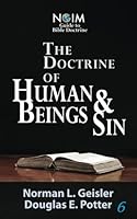 Human Beings & Sin (NGIM Guide to Bible Doctrine) 1973837021 Book Cover