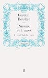 Pursued by Furies: A Life of Malcolm Lowry
