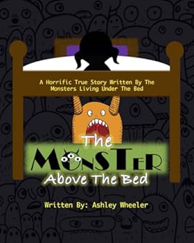 Paperback The Monster Above The Bed Book