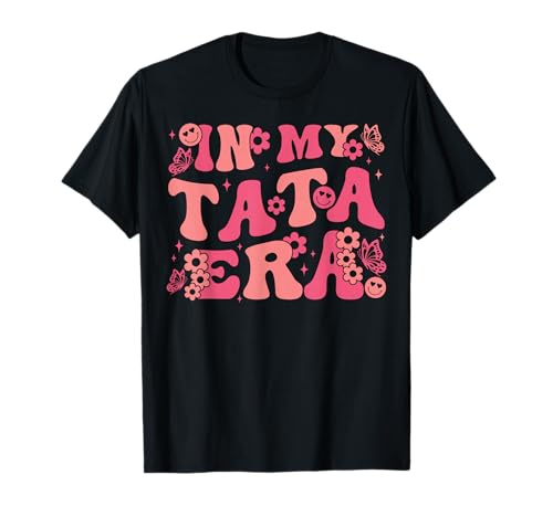 In My Tata Era Baby Announcement for Grandma Mother's Day T-Shirt