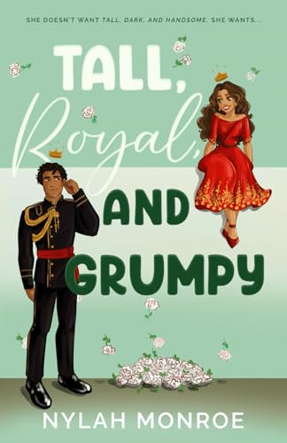 Tall, Royal And Grumpy: 1