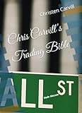  Chris Carvill\'s Trading Bible: Vade Mecum