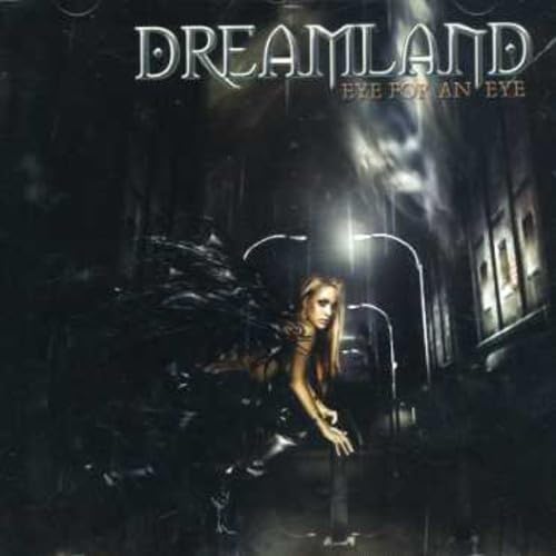 Cd Dreamland Eye For An Eye (2007)