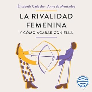 Diseño de la portada del título La rivalidad femenina y c&oacute;mo acabar con ella
