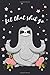 Let that shit go: Cute small bullet grid sloth journal for writing, journaling, doodling and hand lettering 6x9 120 pages