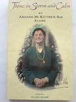 Thine in Storm and Calm: An Amanda McKittrick Ross Reader 085640408X Book Cover