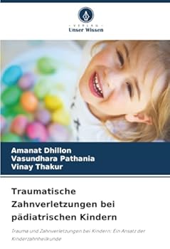 Paperback Traumatische Zahnverletzungen bei pädiatrischen Kindern [German] Book