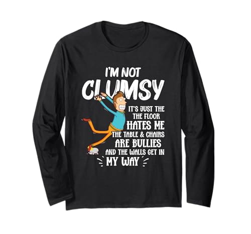 I'm Not Clumsy - Funny Clumsy Sayings Gift Manga Larga