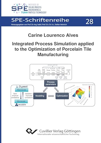 Integrated Process Simulation applied to the Optimization of Porcelain Tile Manufacturing