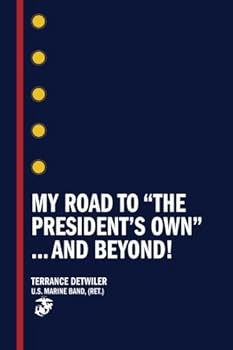 Paperback My Road To "The President's Own" ... and Beyond Book