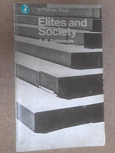 Elites and Society B000SACZUK Book Cover