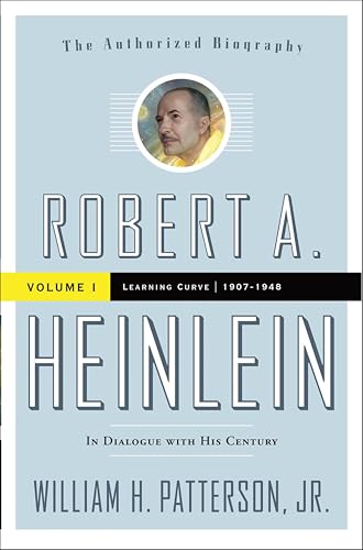 Robert A. Heinlein: Volume I: Learning Curve, 1907–1948